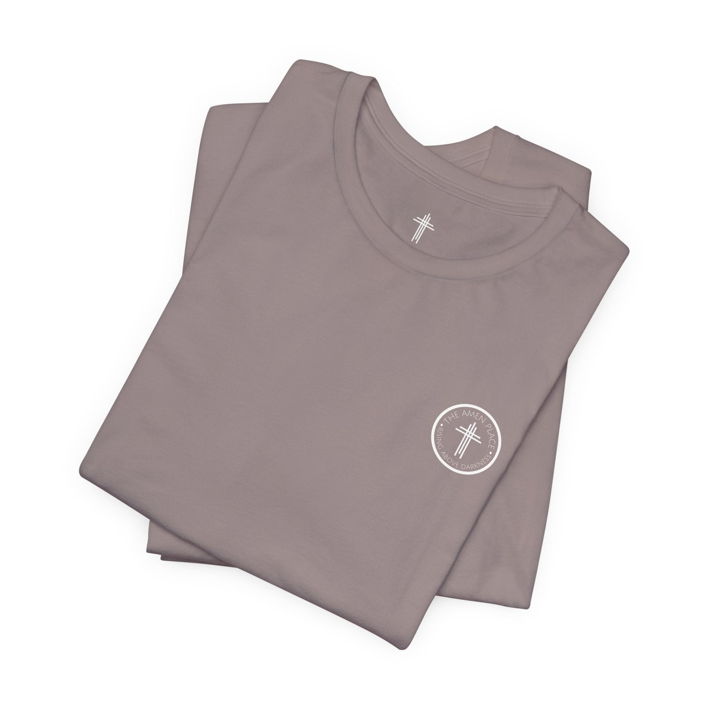 Rising Above Darkness The Amen Place | Christian Shirt