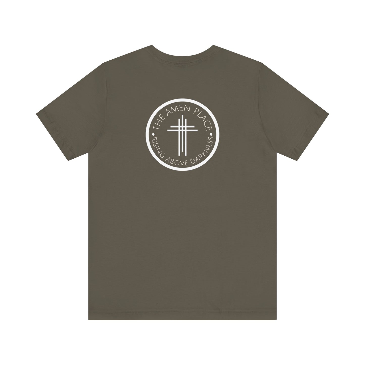 Rising Above Darkness The Amen Place | Christian Shirt