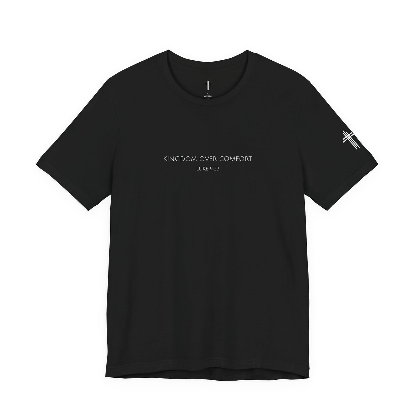 Kingdom Over Comfort Luke 9:23 | Christian Shirt