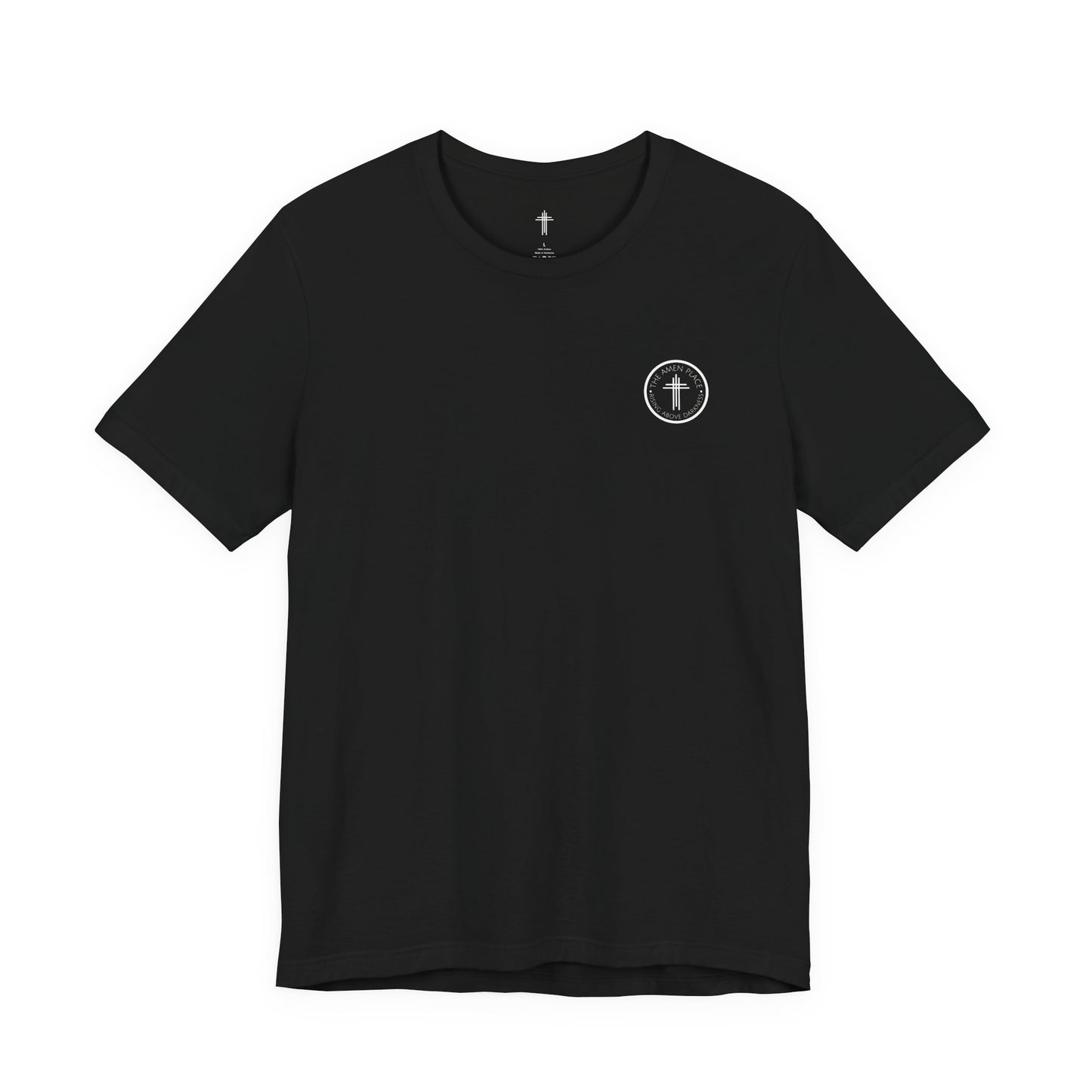 Rising Above Darkness The Amen Place | Christian Shirt