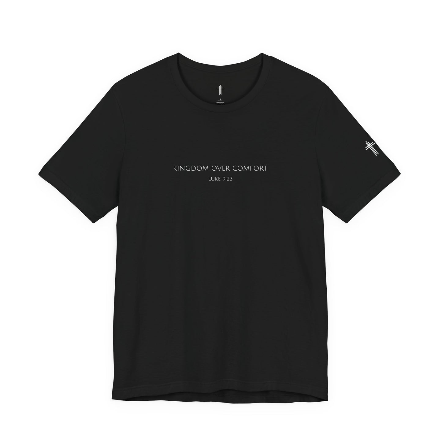 Kingdom Over Comfort Luke 9:23 Christian T Shirt | Minimal Faith Tee
