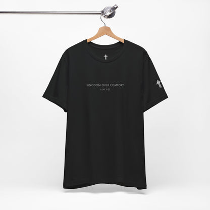Kingdom Over Comfort Luke 9:23 Christian T Shirt | Minimal Faith Tee