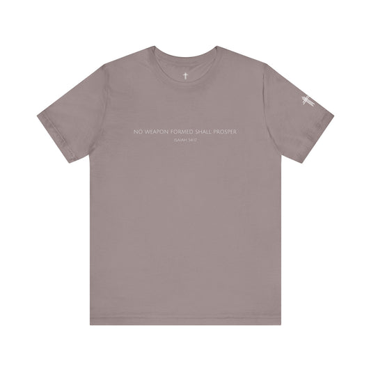 No Weapon Formed Shall Prosper Isaiah 54:17 Christian T Shirt | Minimal Faith Tee