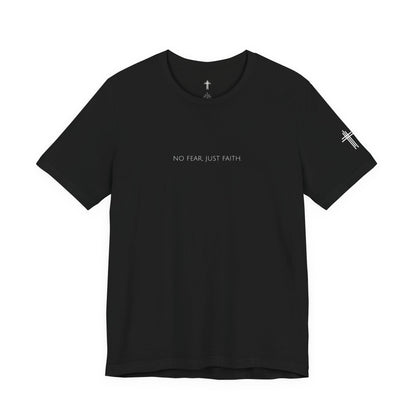 No Fear Just Faith | Christian Shirt